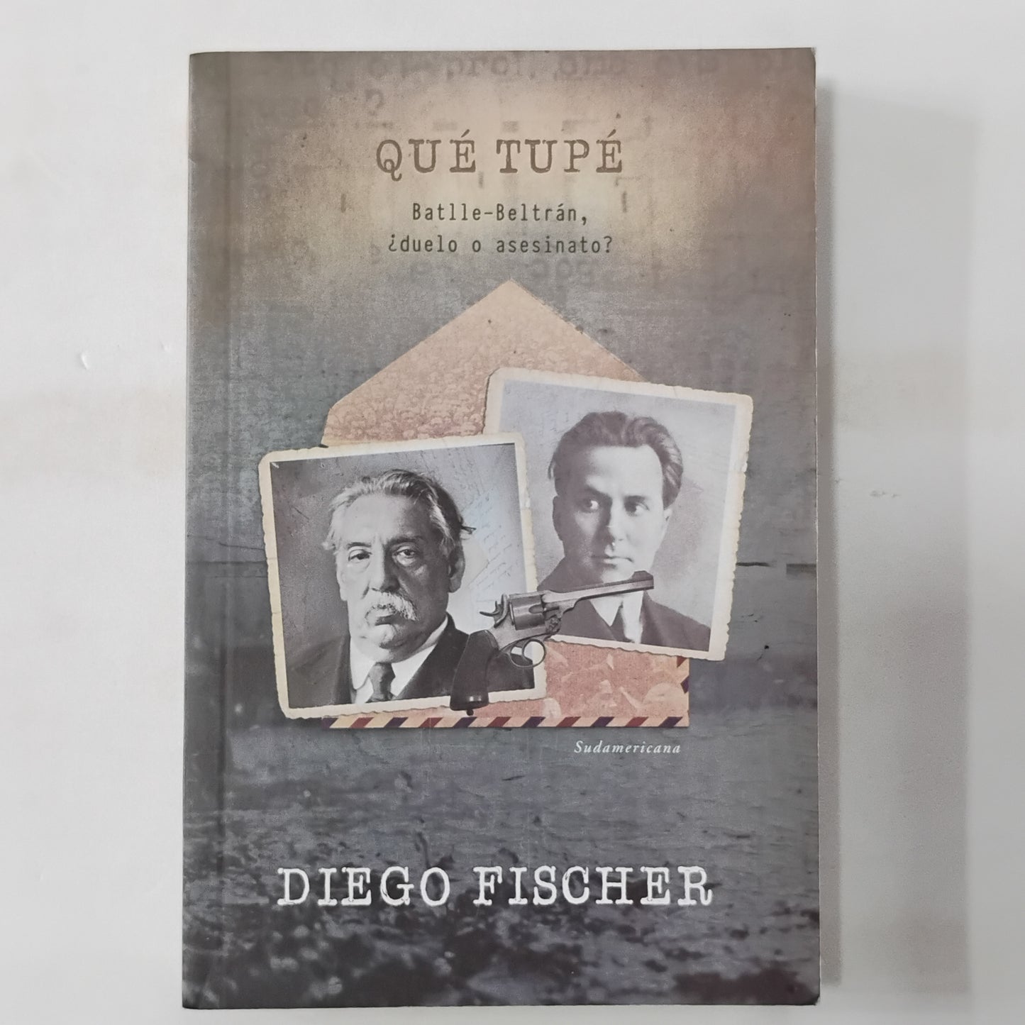 Qué tupé! Batlle-Beltràn. ¿Duelo o asesinato? - Diego Fischer