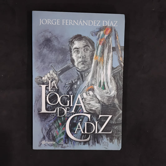 La Logia de Cádiz - Jorge Fernández Diaz