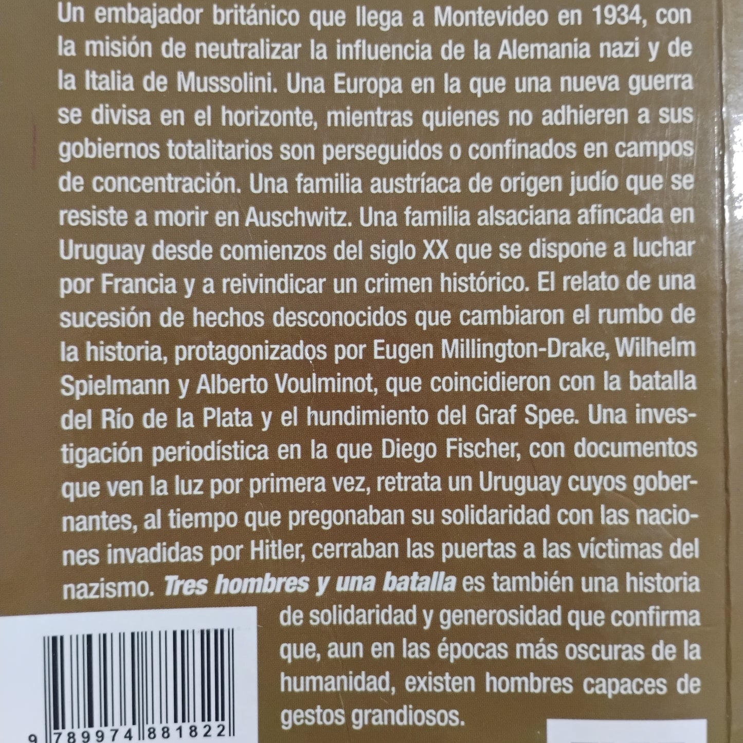 Tres hombres y una batalla - Diego Fischer