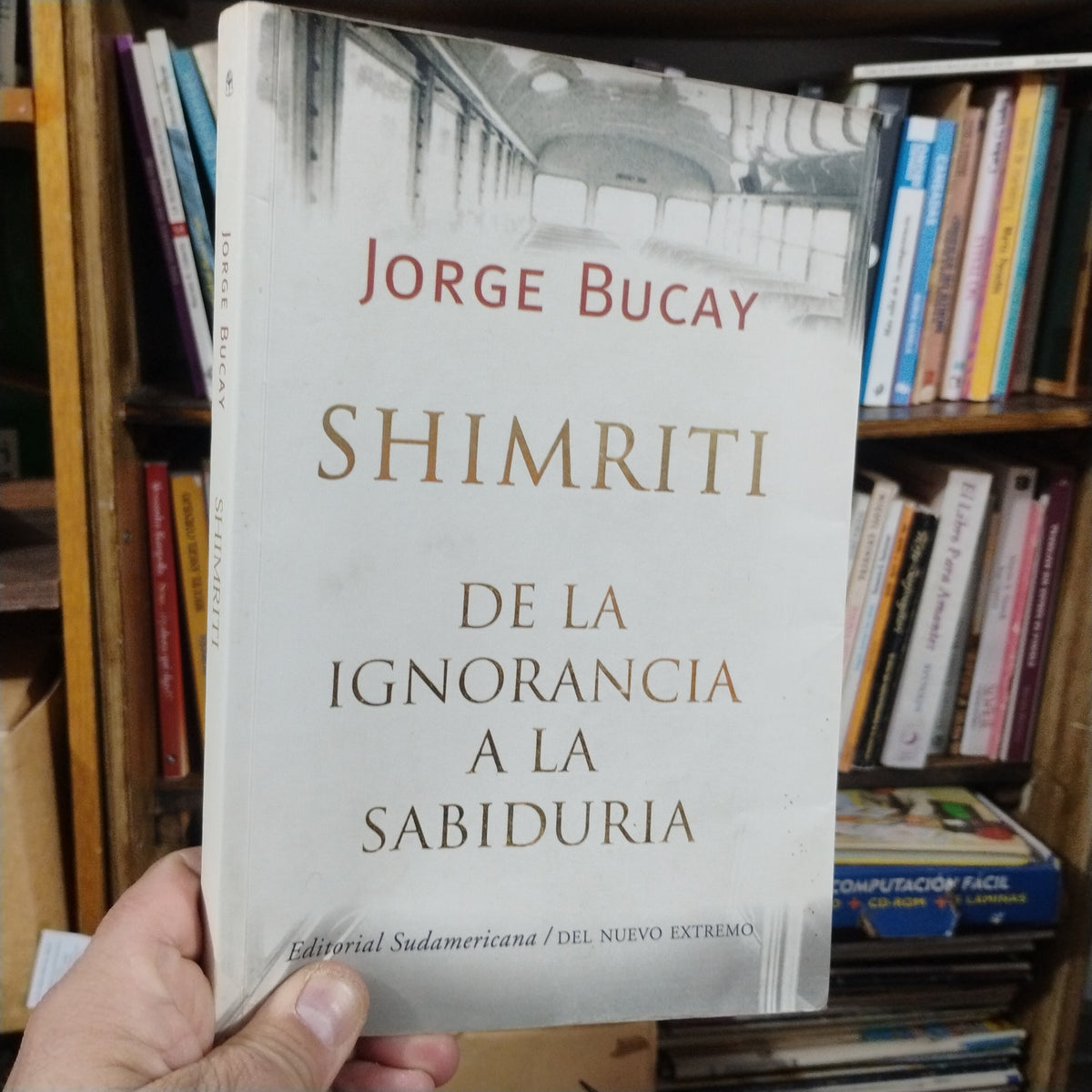 Shimriti. De la ignorancia a la sabiduría - Jorge Bucay