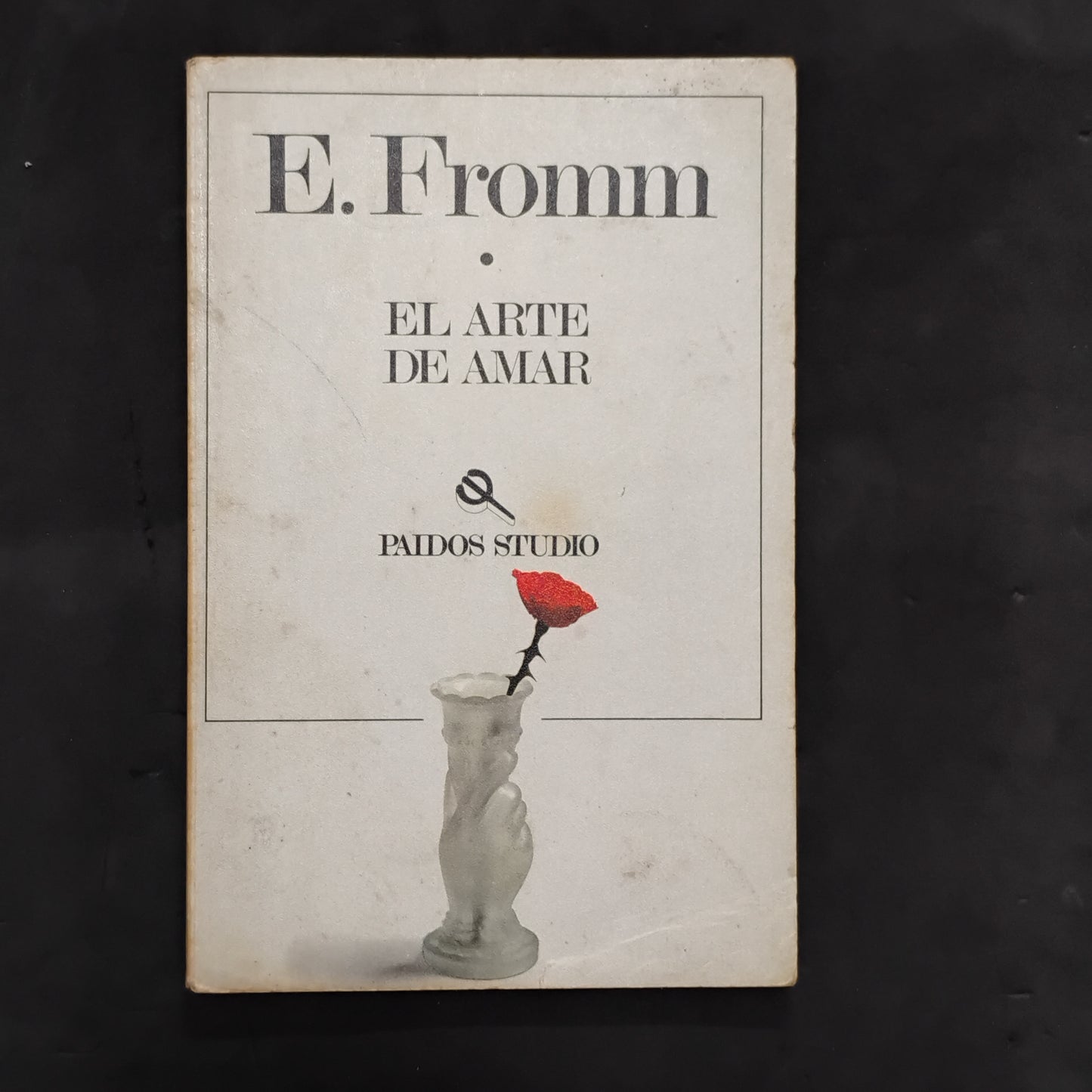 El arte de amar - Erich Fromm