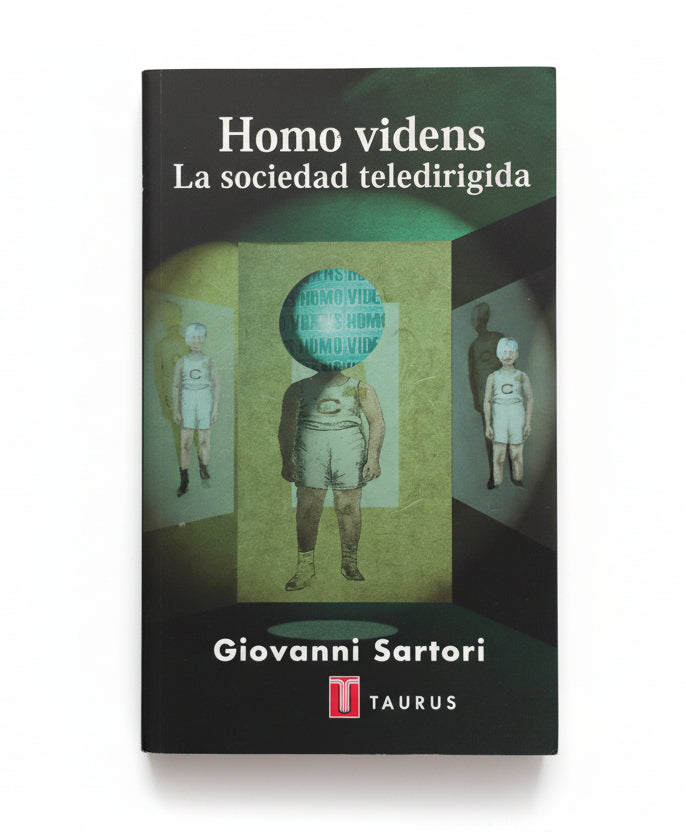 HOMO VIDENS. La sociedad teledirigida - Giovanni Sartori