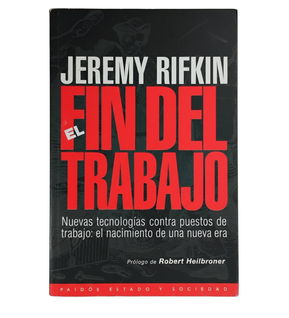 El fin del trabajo - Jeremy Rifkin