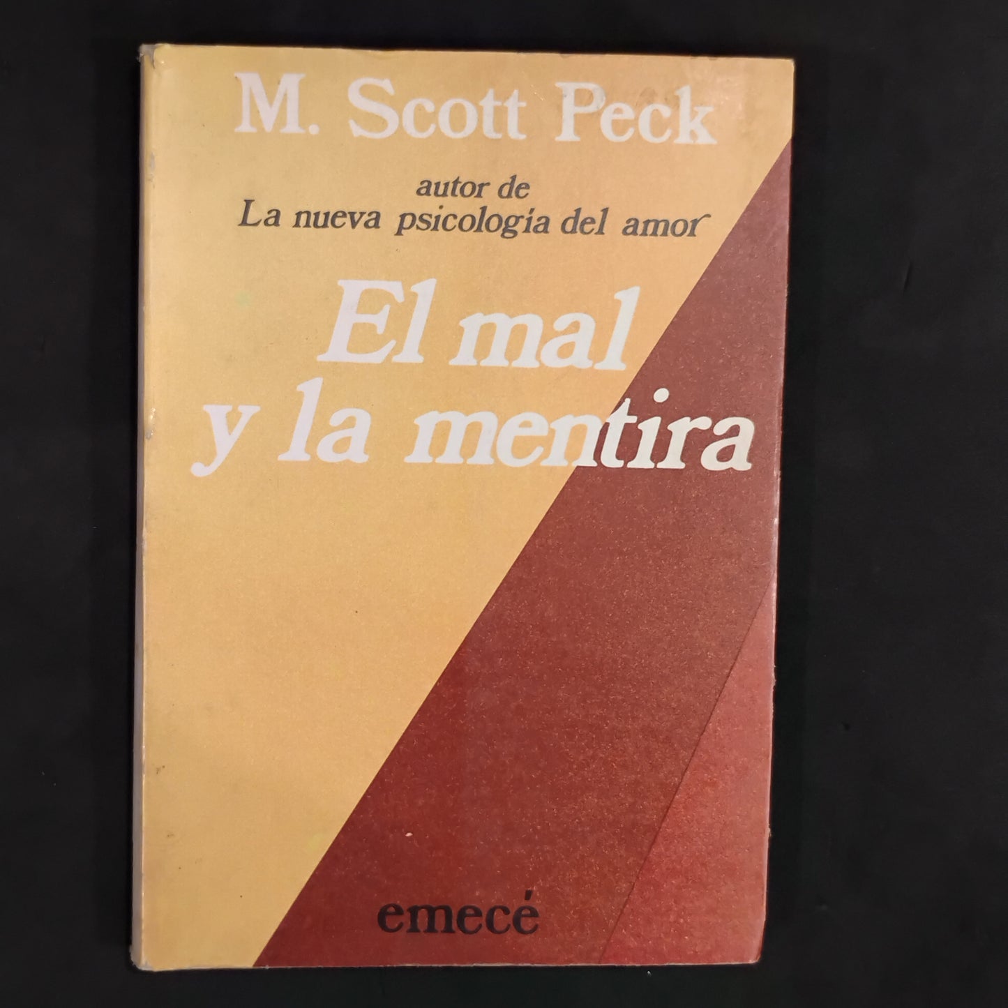El mal y la mentira - M. Scott Peck
