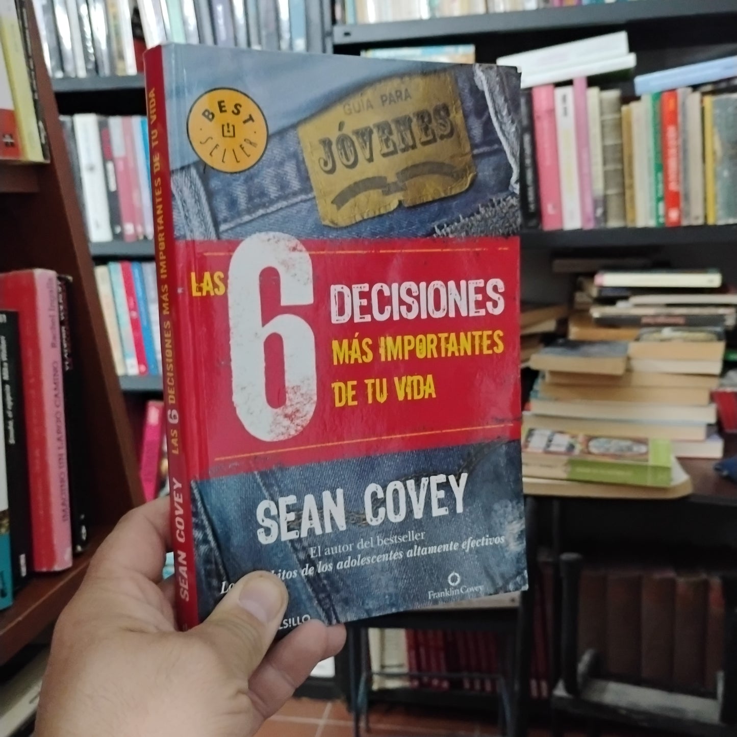 Las 6 decisiones más importantes de tu vida - Sean Covey