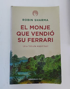 El monje que vendió su Ferrari - Robin Sharma