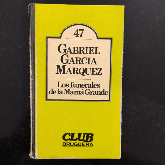 Los funerales de la Mamá Grande - Gabriel García Márquez
