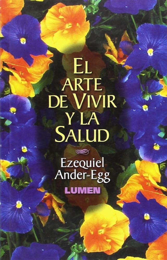 El Arte de Vivir y La Salud (Spanish Edition) cover image