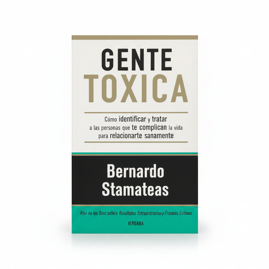 Gente Tóxica - Bernardo Stamateas