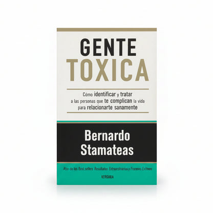 Gente Tóxica - Bernardo Stamateas