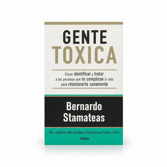 Gente Tóxica - Bernardo Stamateas