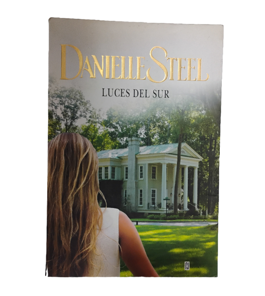 Luces del sur - Danielle Steel