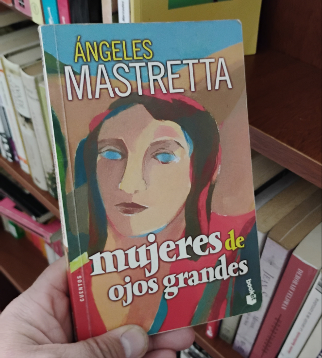 Mujeres de ojos grandes - Ángeles Mastreta