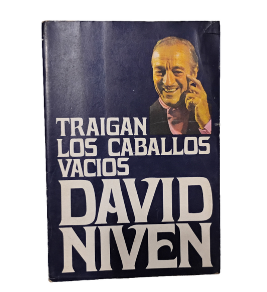 Traigan los caballos vacíos - David Niven