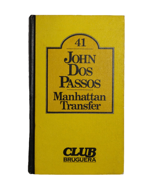 MANHATTAN TRANSFER - John Dos Passos