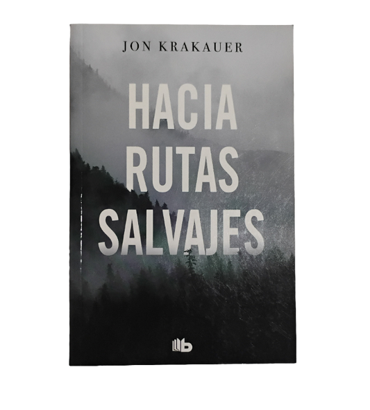 Hacia rutas salvajes - Jon Krakauer
