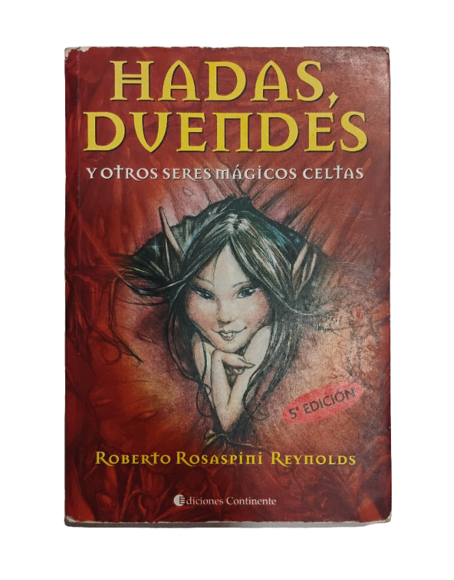 Hadas, Duendes y otros seres mágicos celtas - Roberto Rosaspini Reynolds