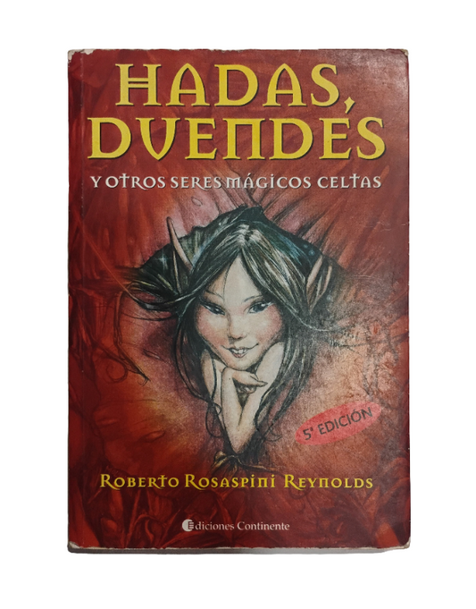 Hadas, Duendes y otros seres mágicos celtas - Roberto Rosaspini Reynolds