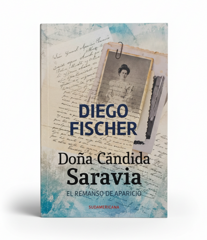 Doña Cándida Saravia. Remanso de Aparicio - Diego Fischer