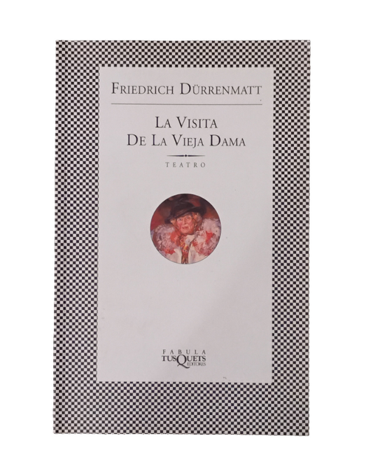 La visita de la vieja dama - Friedrich Dürrenmatt
