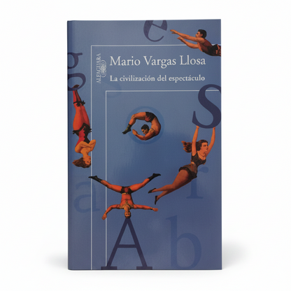 La civilización del espectáculo - Mario Vargas Llosa