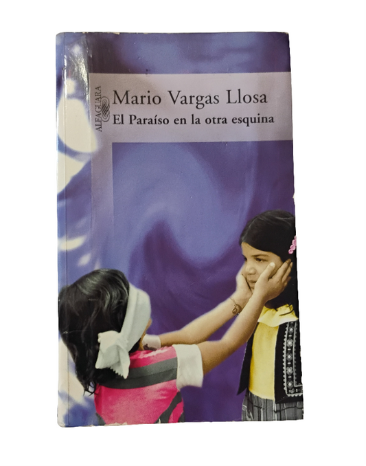 El Paraíso en la otra esquina - Mario Vargas Llosa