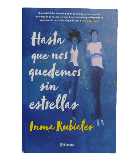 Hasta que nos quedemos sin estrellas - Inma Rubiales