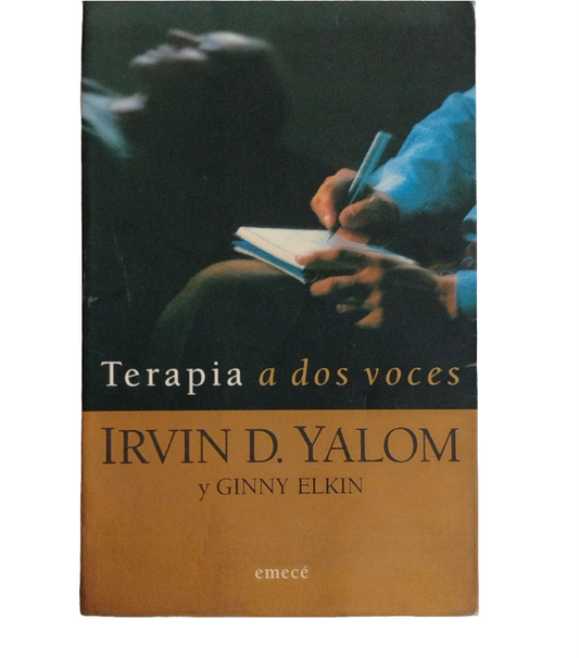Terapia a dos voces - Irvin D. Yalom y Ginny Elkin