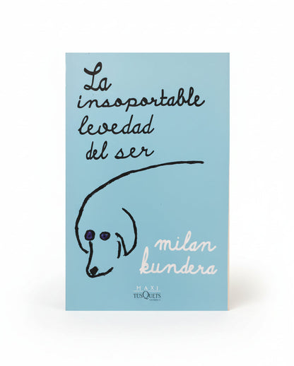 La insoportable levedad del ser - Milán Kundera
