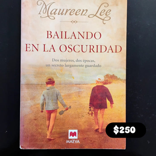Bailando en la oscuridad - Maureen Lee