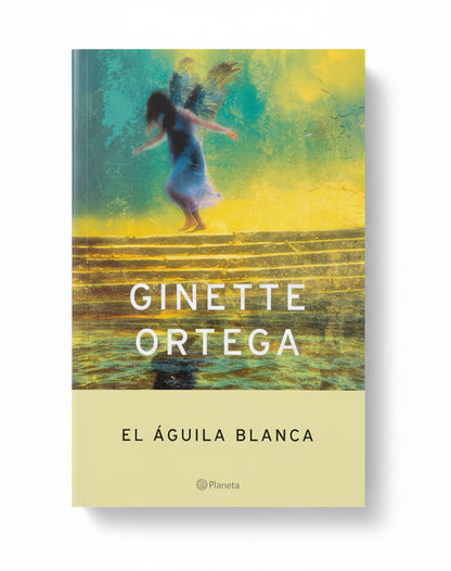 El águila blanca - Ginette Ortega