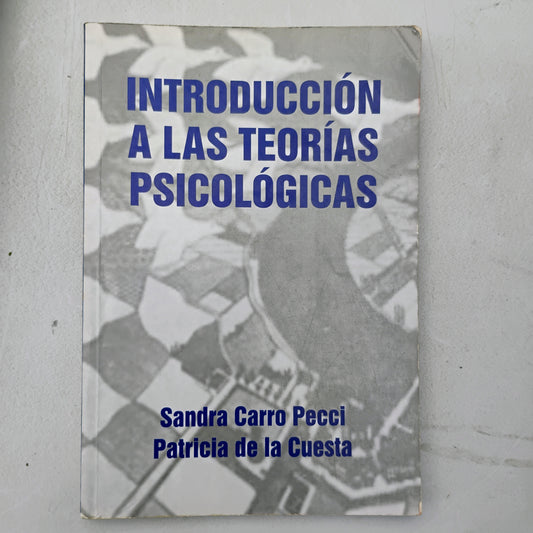 Introducción a las Teorías Psicológicas - Pecci, de la Cuesta
