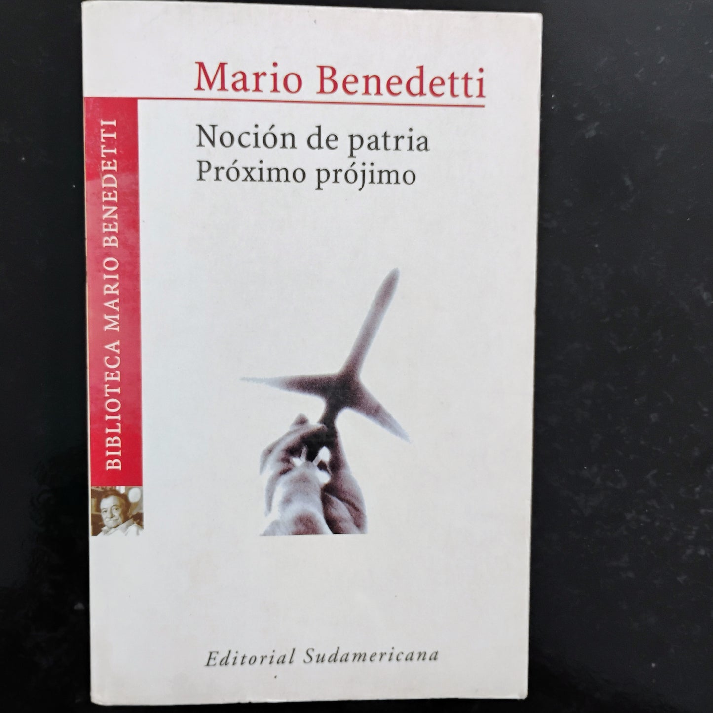 Noción de patria. Próximo prójimo - Mario Benedetti