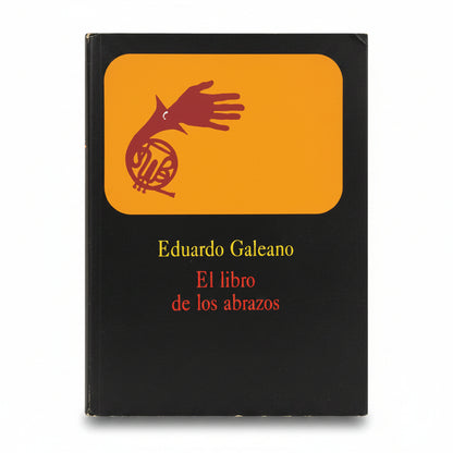 El libro de los abrazos - Eduardo Galeano