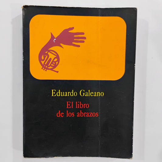 El libro de los abrazos - Eduardo Galeano