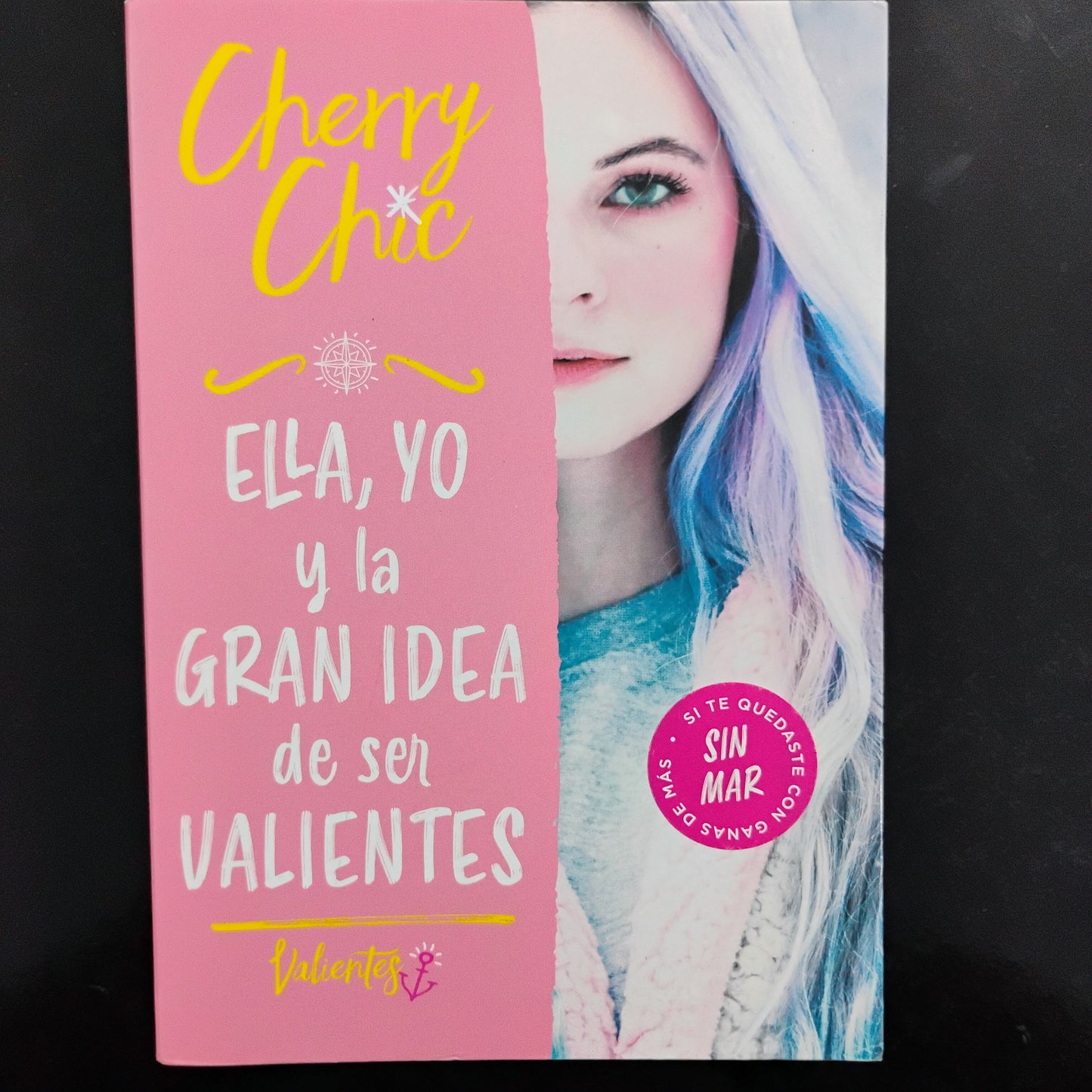 ELLA, YO y la gran idea de ser VALIENTES - Cherry Chic