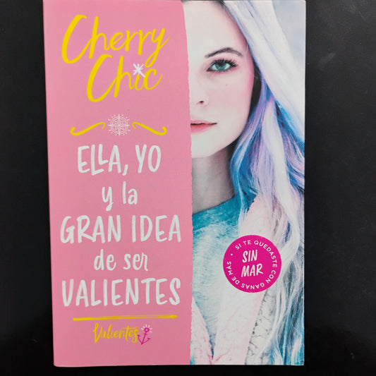 ELLA, YO y la gran idea de ser VALIENTES - Cherry Chic