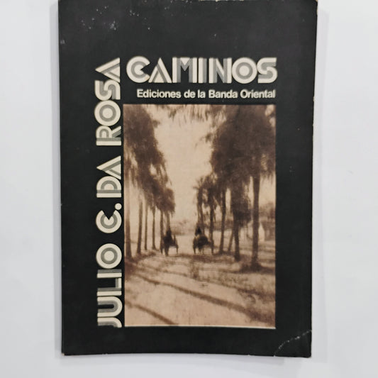 Caminos - Julio C. Da Rosa