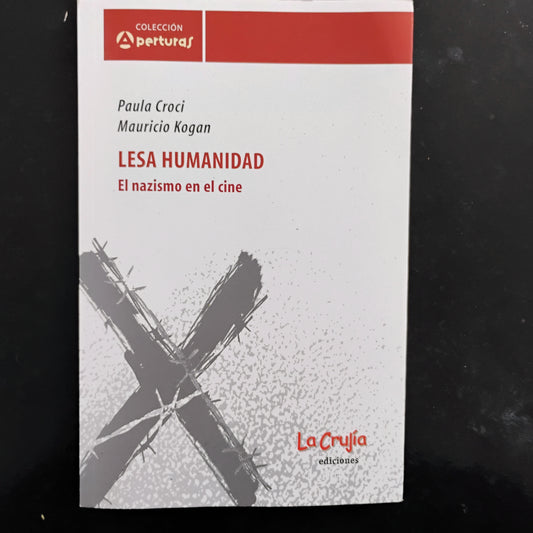 LESA HUMANIDAD - Paula Croci, Mauricio Kogan.