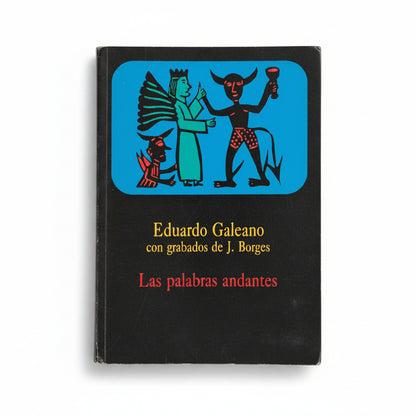 Las palabras andantes - Eduardo Galeano