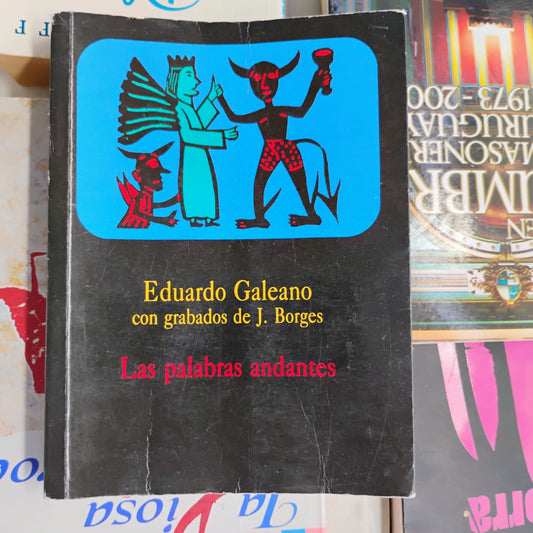 Las palabras andantes - Eduardo Galeano