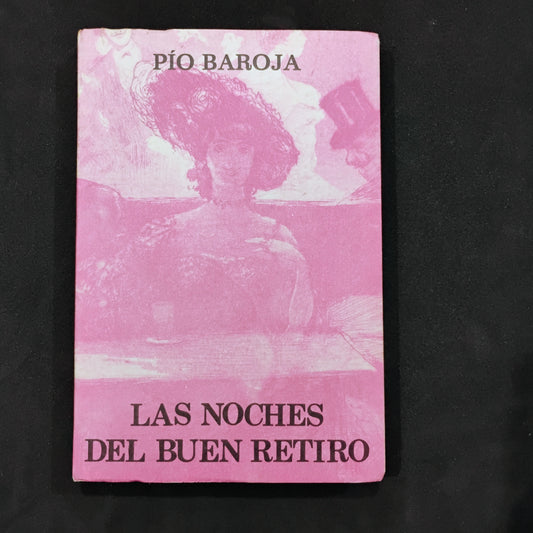 Las noches del buen retiro - Pío Baroja