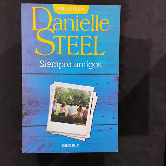 Siempre amigos - Danielle Steel