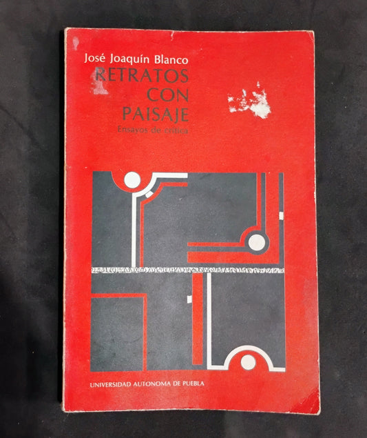 Retratos con paisaje. Ensayos de crítica. - José Joaquín Blanco