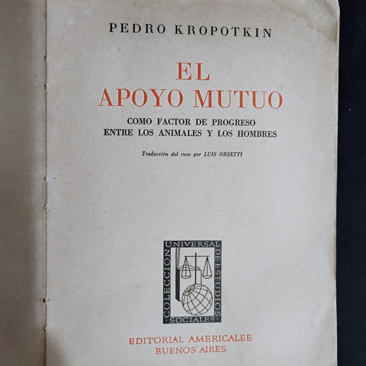EL APOYO MUTUO como factor de progreso entre los animales y los hombres - Pedro Kropotkin