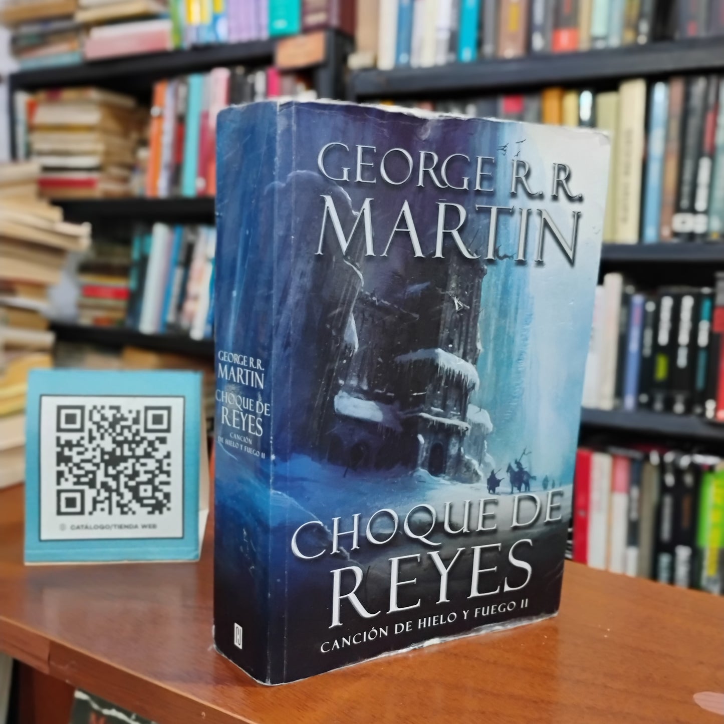 Choque de reyes. Canción de Hielo y fuego II - George R. R. Martin