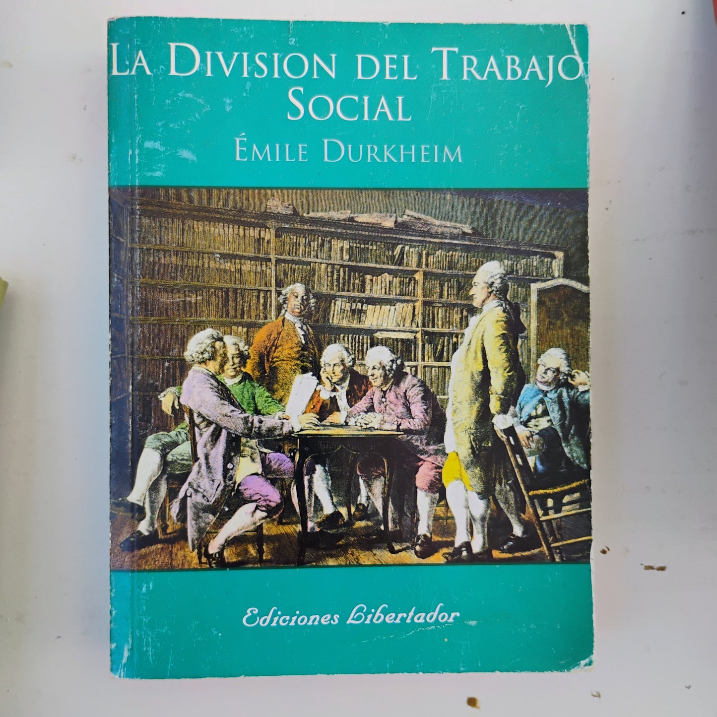 La División del Trabajo Social - Emile Durkheim