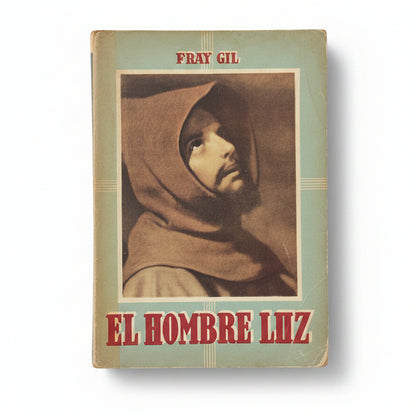 El hombre luz (libro intonso) - Fray Gil