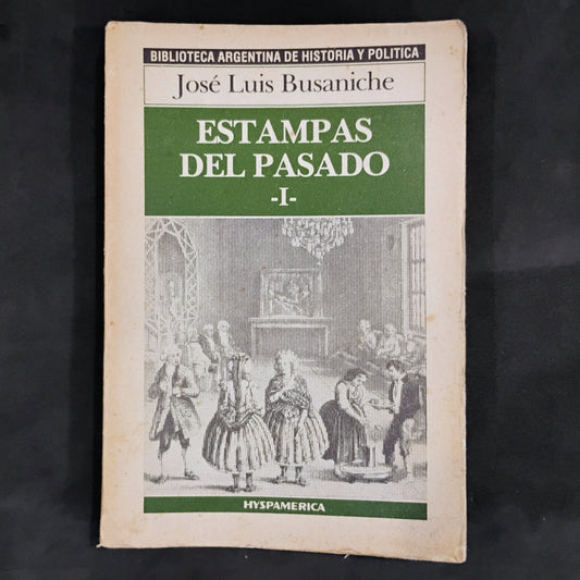 Estampas del pasado (I y II) - José Luis Busaniche