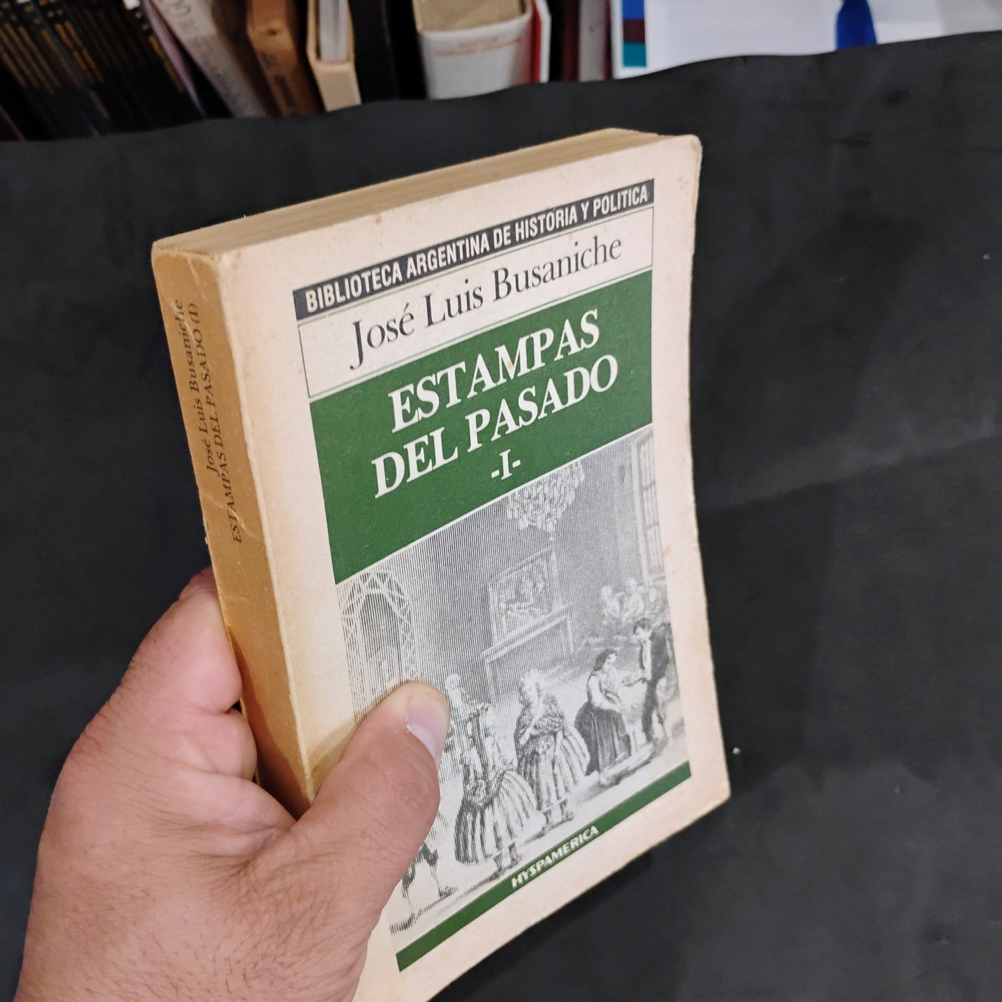 Estampas del pasado (I y II) - José Luis Busaniche